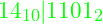 Rendered by QuickLaTeX.com \textcolor{green}{ 14_{10}|1101_2}